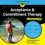 Acceptance and commitment therapy for dummies cover image