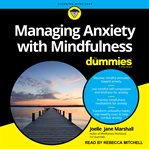 Managing anxiety with mindfulness for dummies cover image