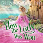 How the Lady Was Won : Survivors Series, Book 7 cover image