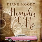 Memphis & me : a novel cover image