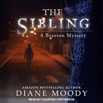 The Sibling : a braxton mystery book 3 cover image