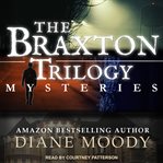 The Braxton Trilogy Mysteries cover image