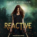 Reactive : true stories of the cats we rescue and the cats who rescue us cover image