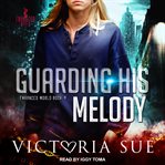 Guarding his melody cover image