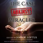 The case against miracles cover image