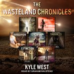 The wasteland chronicles. Books #1-3 cover image