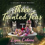 Three tainted teas cover image