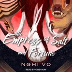 The empress of salt and fortune cover image