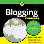 Blogging for dummies : 7th edition cover image