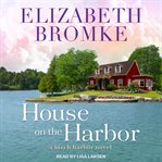 House on the harbor : a Birch Harbor novel cover image