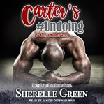 Carter's #Undoing : To Marry a Madden Series, Book 4 cover image