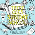 There goes sunday school cover image