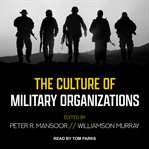 The culture of military organizations cover image