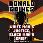 White man's justice, Black man's grief cover image