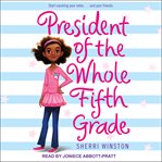 President of the whole fifth grade cover image