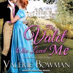 The Valet Who Loved Me : Footmen's Club Series, Book 3 cover image