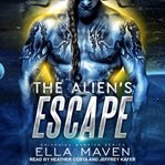 The alien's escape cover image