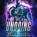 The alien's undoing cover image