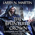 The splintered crown cover image