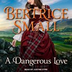 A Dangerous Love : Border Chronicles, Book 1 cover image