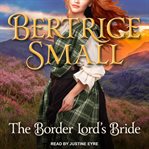 The Border Lord's Bride : Border Chronicles, Book 2 cover image