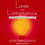 Love and limerence : the experience of being in love cover image