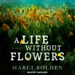 A life without flowers cover image