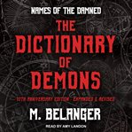 The dictionary of demons : tenth anniversary edition cover image