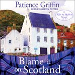 Blame it on Scotland cover image
