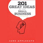 201 great ideas for your small business cover image