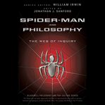 Spider-man and philosophy. The Web of Inquiry cover image
