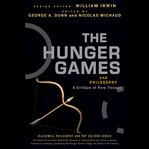 The hunger games and philosophy. A Critique of Pure Treason cover image