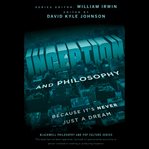 Inception and philosophy. Because It's Never Just a Dream cover image