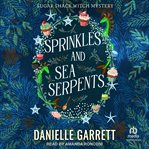 Sprinkles and sea serpents cover image