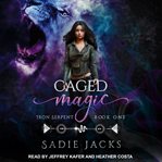 Caged magic cover image