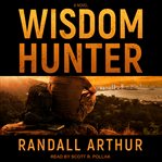 Wisdom hunter. A Novel cover image