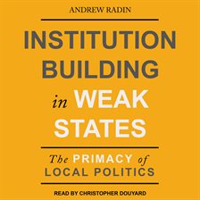 Cover image for Institution Building in Weak States