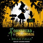 Cornbread & crossroads cover image