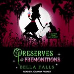 Preserves & premonitions cover image