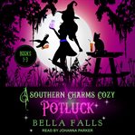 A southern charms cozy potluck. Books #1-3 cover image
