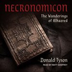 Necronomicon. The Wanderings of Alhazred cover image