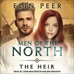 The Heir : Men of the North Series, Book 14 cover image
