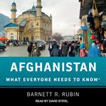 Afghanistan : what everyone needs to know cover image