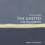 The ghetto. A Very Short Introduction cover image