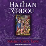 Haitian vodou : an introduction to haiti's indigenous spiritual tradition cover image