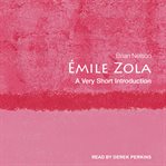 Émile zola. A Very Short Introduction cover image