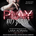 Play my game : a 100 series standalone romance cover image