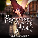 Reasons to heal cover image