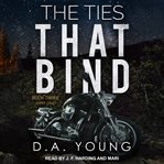 The ties that bind. Part One cover image