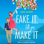 Fake it till you make it cover image